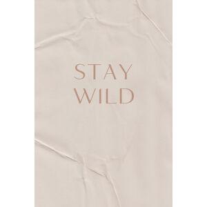 Ilustrace Stay Wild, uplusmestudio, (26.7 x 40 cm)