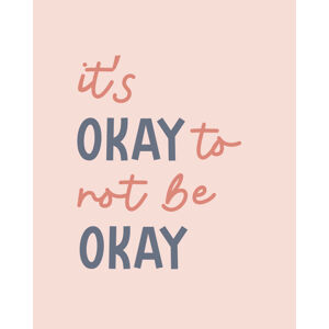 Ilustrace Its Ok Not To Be Ok, Beth Cai, (30 x 40 cm)