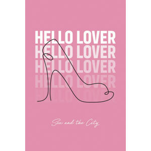 Umělecký tisk Sex and The City - Hello lover, (26.7 x 40 cm)